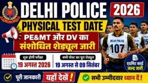 Delhi Police Physical Test Date 2026