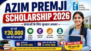 Azim Premji Scholarship 2026