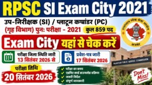 RPSC SI Exam City 2021